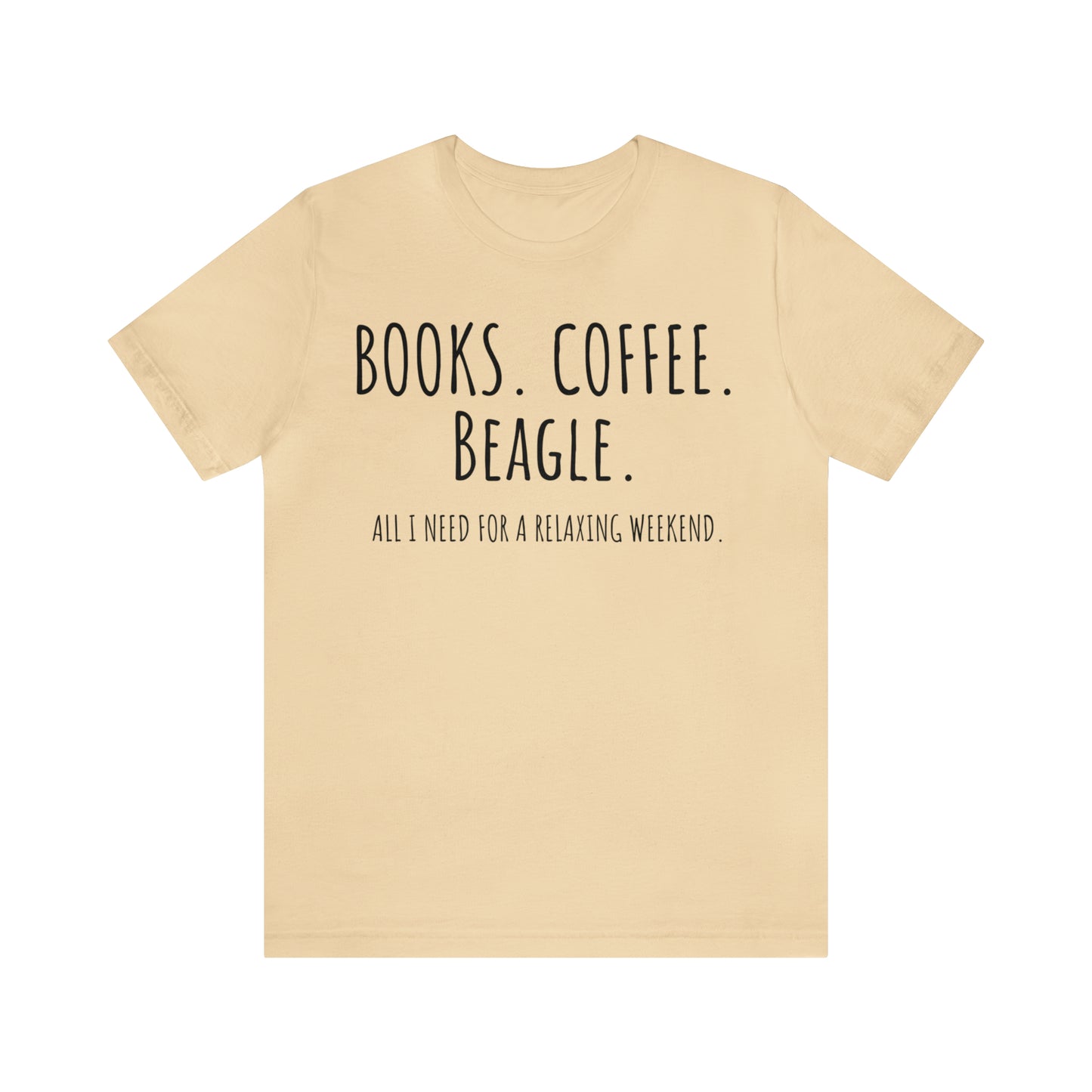 Beagle, All I need to Relax unisex t-shirt