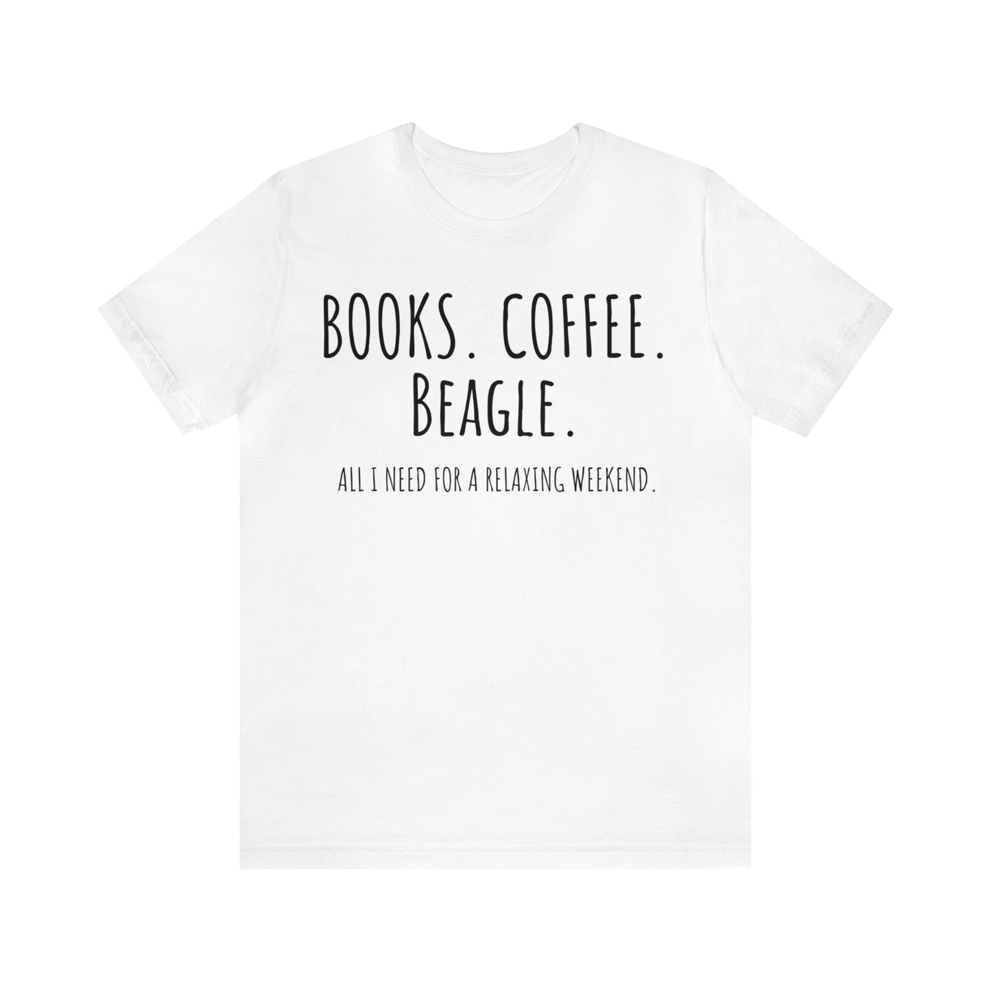 Beagle, All I need to Relax unisex t-shirt