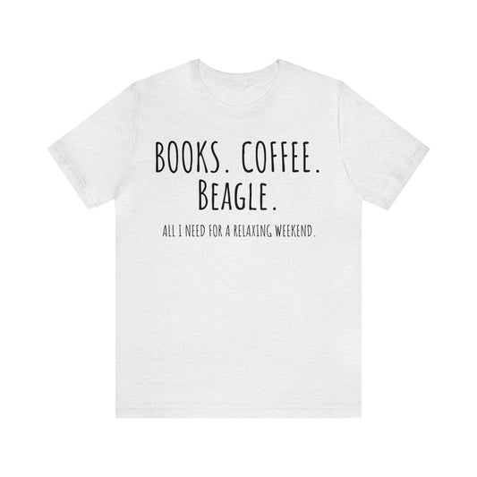 Beagle, All I need to Relax unisex t-shirt