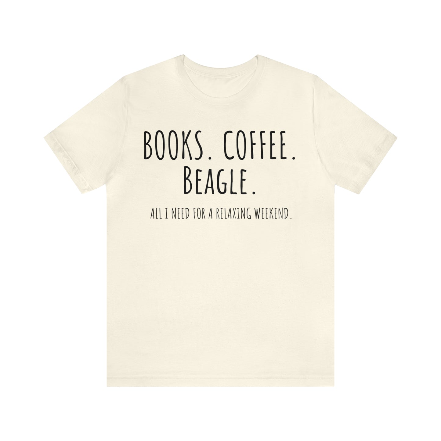 Beagle, All I need to Relax unisex t-shirt